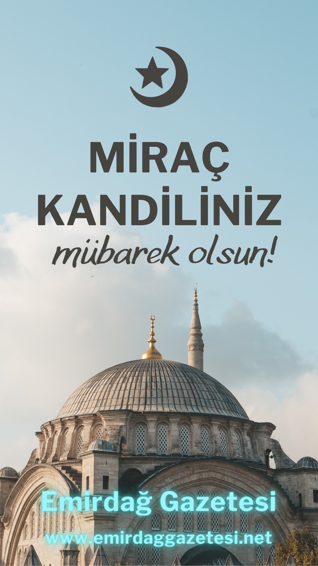 Bugün Miraç Kandili!