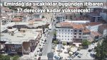 Yetkililer uyardı, kavurucu sıcaklar geliyor!