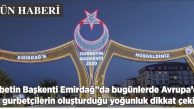 EMİRDAĞLI GURBETÇİLER “GURBETİN BAŞKENTİ”NDE